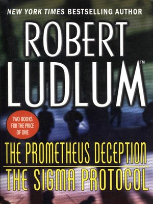 cover image of The Prometheus Deception / The Sigma Protocol